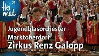 Jugendblasorchester Marktoberdorf Zirkus Renz Galopp  Mit Blasmusik durch Bayern  BR Heimat [upl. by Darius450]