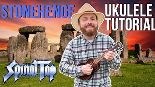 Stonehenge  Spinal Tap Ukulele Tutorial [upl. by Raouf]