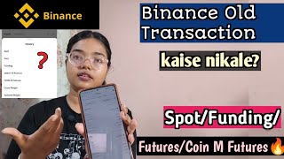 Binance Transaction history kaise nikale  SpotFuturesFunding Transaction history [upl. by Brand801]