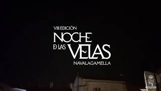 VIII Noche De Las Velas  Navalagamella 2024 [upl. by Ycul]