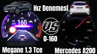 Mercedes A200 13 Tce 163 Hp VS Renault Megane 4 13 Tce Hız denemesi Yarışı 0 160 inceleme [upl. by Dowd]