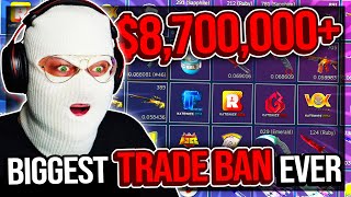 THE BIGGEST TRADE BAN IN CS HISTORY 8700000 [upl. by Saudra895]