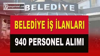 Belediyeler 940 Personel Alımı [upl. by Aicilic]