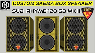 SKEMA BOX SPEAKER  RHYME 128 SB MK II  SPEAKER 18inchi [upl. by Malynda]