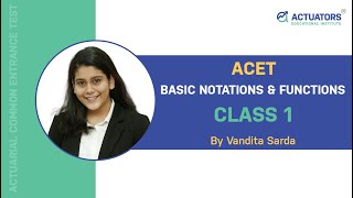 ACET Class 1 Basic Notations amp Functions  Vandita Sarda  IAI [upl. by Blasien820]