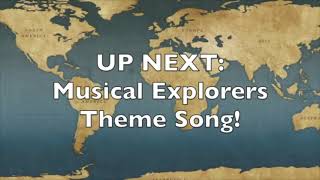 Musical Explorers Theme Song [upl. by Gardie]