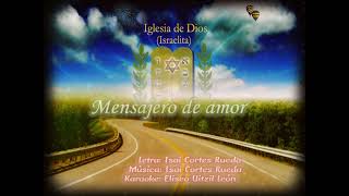 Mensajero de amor [upl. by Liw]