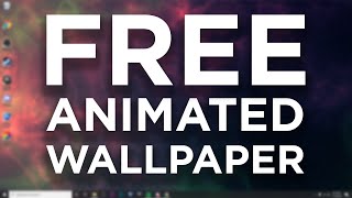 How to get Animated Wallpapers for Windows 10 FREE [upl. by Kylen]