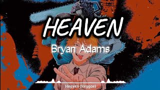 Heaven Reggae Cover  Bryan Adams With Lyrics [upl. by Hnahc789]