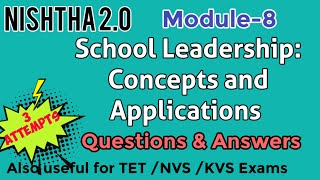 Nishtha 20Answers to Module8 School Leadership Concepts amp Applications Quiz Assessment [upl. by Ennayhs941]