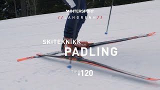 Tips 120 – Langrenn – Skiteknikk Padling [upl. by Tirreg]