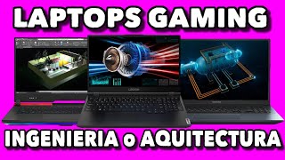 PORTÁTILES GAMING PARA INGENIERIA o ARQUITECTURA  LAPTOPS PARA ARQUITECTURA O INGENIERIA 2023 [upl. by Omissam957]