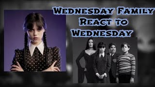 Addams Family react to Wednesday  New Year Special  READ DESCRIPTION [upl. by Nytsyrk983]