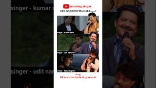 Dil ka rishta song voice comparison 🎶 kumarsanu1821 RealUditNarayan babulsupriyo593 [upl. by Salzhauer44]