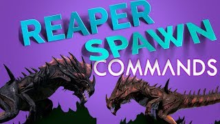 REAPER VARIANTS Spawn commands  Ark Survival Evolved [upl. by Francoise]