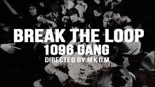 1096 Gang ft trvmata7292  BREAK THE LOOP Official Music Video prod by Asiaboi x Guddisc [upl. by Ingalls]