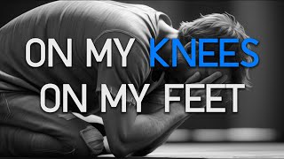 On My Knees On My Feet Lyrics  Tim Logan [upl. by Germaun969]