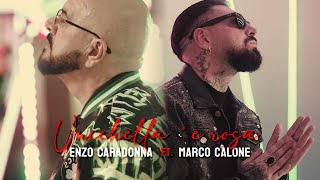 ENZO CARADONNA ft MARCO CALONE  Vucchella e rosa  VCaradonnaERossi [upl. by Waechter275]