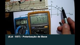 EA  037  Polarização de Base em Transistores [upl. by Iruyas]