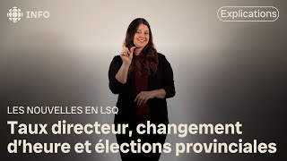 Taux directeur changement dheure et élections provinciales [upl. by Eiramasil617]