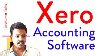 Xero Tamil  SasikumarTalks about Accounting Software [upl. by Dewar]