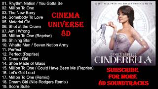 Cinderella 2021 Camila Cabello Full Original Soundtrack IN 8D [upl. by Irep]