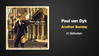 Paul van Dyk  Another Sunday [upl. by Noryak281]