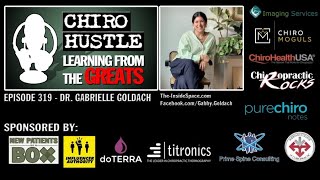 Be At Home in the World with Chiropractic with Dr Gabrielle Goldach DC  Chiro Hustle Podcast 319 [upl. by Nommad207]