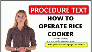 PROCEDURE TEXT HOW TO OPERATE RICE COOKER BAHASA INGGRIS [upl. by Rebma]