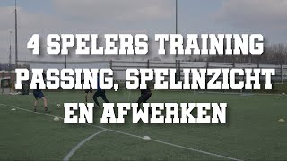 Verbeter je passing spelinzicht en afwerken  4 spelers voetbaltraining [upl. by Nyhagen443]