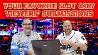 What Is Your Favorite Slot Car – Reading Viewer Homework Submissions [upl. by Reube937]