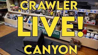 Crawler Canyon LIVE August 9 ramblers lets ramble [upl. by Omolhs]