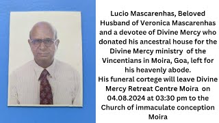 Funeral rites part 1 of Lucio Mascarenhas at Divine Mercy Retreat Center Moira Goa [upl. by Itnahsa]