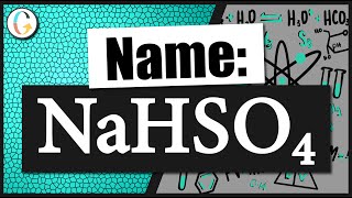 How to name NaHSO4 [upl. by Naujd825]