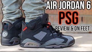 AIR JORDAN 6 PSG HONEST REVIEW amp ON FEET  ARE THEY WORTH 225 [upl. by Calie]