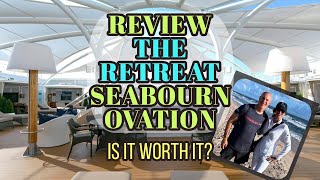 Is Seabourn Ovation Cruise Ship Retreat Worth It Walkthrough Prices amp Review [upl. by Adah]