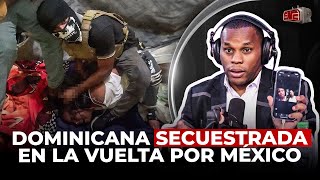 TOLENTINO HABLA CON PADRE DE DOMINICANA SECUESTRADA EN LA VUELTA POR MÉXICO [upl. by Tupler]