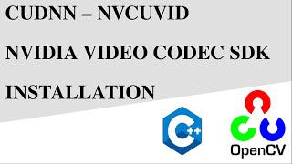 CUDNN  NVCUVIDNVIDIA VIDEO CODEC SDK INSTALLATION FOR OPENCV  UBUNTU 1804 [upl. by Bentlee174]