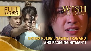 Dating pulubi naging trabaho ang pagiging hitman Full Episode  Wish Ko Lang [upl. by Aseeral]