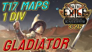 GLADIATOR  1 DIV Build Cost  T17 capable  Path of Exile 325 [upl. by Anawaj]