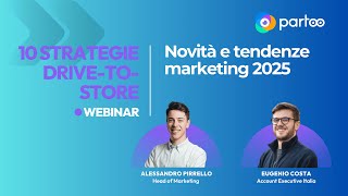 Webinar  Novità e tendenze marketing 202510 strategie DrivetoStore [upl. by Rodavlas385]