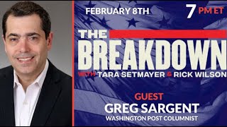 LPTV The Breakdown – February 8 2022  Guest Greg Sargent [upl. by Oguh]