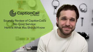 Soundly Review of CaptionCalls No Cost Service Here is What You Should Know [upl. by Odysseus762]