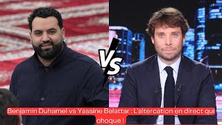 Benjamin Duhamel vs Yassine Belattar  Laltercation en direct qui choque [upl. by Poppy]