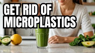 Tips On How To Remove Microplastics and Toxins from Your Body FAST [upl. by Merilyn]