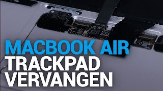 MacBook Air A1466 Mid 2013  2017 trackpad vervangen  Fixjenl [upl. by Bannasch]