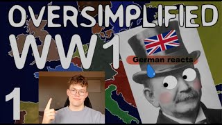 German reacts to WW1  Oversimplified Part 1 [upl. by Ynamrej]