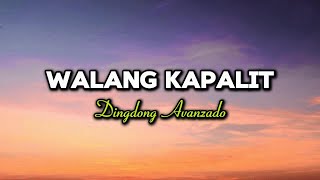 Walang Kapalit  Dingdong Avanzado  Lyrics with quotes [upl. by Gianni933]