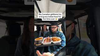 Canadian girlfriend try amp guess Indian food [upl. by Eintroc]