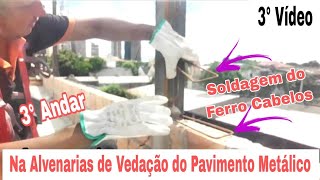 Vejam como fizemos a fixações da parede de vedação com ferro cabelo no Pilar metálico passo a passo [upl. by Errised949]